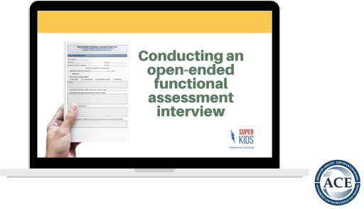 ACE - Conducting an open-ended functional assessment interview